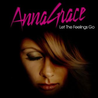 AnnaGrace - Let the feelings go