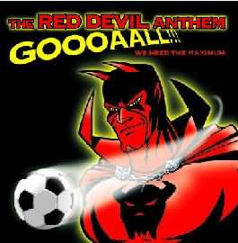 Red Devil Anthem - Goal (We Need The Maximum!