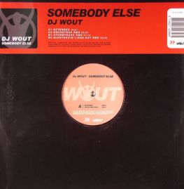 Dj Wout - Somebody Else