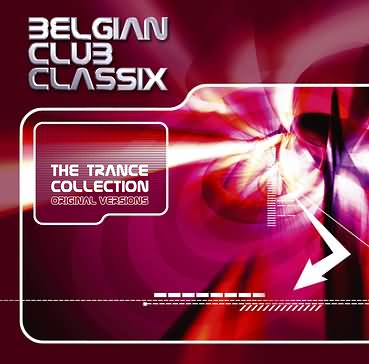 Belgian Club Classix: The Trance Collection CD review