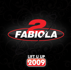 2 Fabiola Lift U Up 2009
