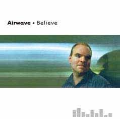 Airwave - Believe album
