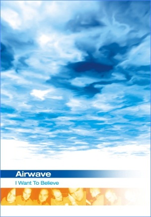 Airwave - I Want To Believe