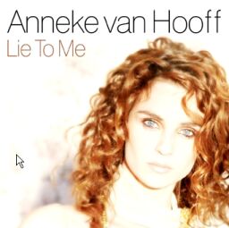 Anneke Van Hooff - Lie to me
